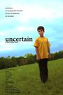 Uncertain