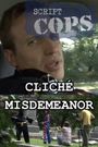 Script Cops: Cliche Misdemeanor