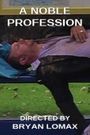 A Noble Profession