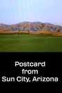 Postcard from Sun City, Arizona