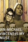 Jan-Michael Vincent Is My Muse