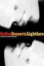 Coffee, Desserts, Lightfare