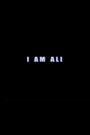 I Am Ali