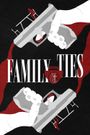 Family Ties