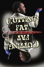 Cutting Fat