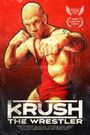 Krush the Wrestler