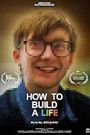 How to Build a Life