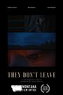 They Don't Leave