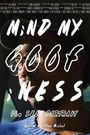 MiND MY GOOFiNESS: the Self Portrait