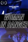 A Woman in Danger