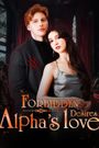 Forbidden Desires: Alphas Love
