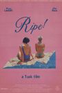Ripe!