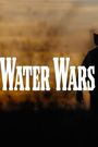 Water Wars
