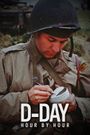 D-Day Hour by Hour