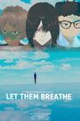 Let Them Breathe