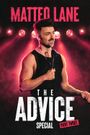 Matteo Lane: The Advice Special 3