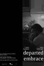 Departed Embrace