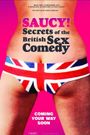 Saucy!: Secrets of the British Sex Comedy