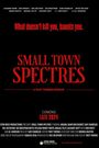 Small Town Spectres