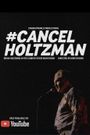 #Cancelholtzman
