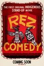Rez Comedy