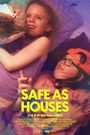 Safe as Houses