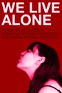 We Live Alone