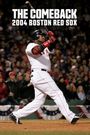 The Comeback: 2004 Boston Red Sox