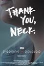 Thank You, Neck