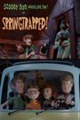Scooby Doo, Where Are You? In... SPRINGTRAPPED!