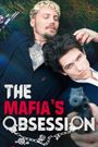 The Mafia's Obsession