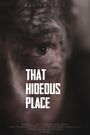 That Hideous Place
