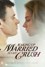 Waking Up Married to My Crush
