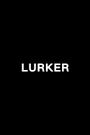 Lurker