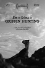 Em & Selma Go Griffin Hunting