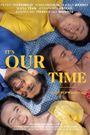 It's Our Time