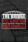 The Bridge: Wrestling in Milwaukee
