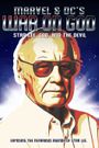 Marvel & DC's War on God: Stan Lee, God, and the Devil