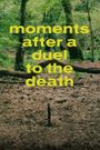 Moments After a Duel to the Death