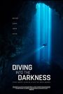 Diving Into the Darkness