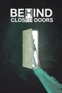 Behind Closed Doors