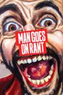 Man Goes on Rant