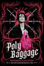 Poly Baggage