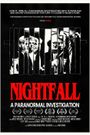 Nightfall: A Paranormal Investigation