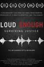 Loud Enough - Surviving Justice