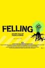 The Felling - an Epic Tale of People Power