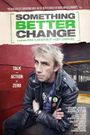 Something Better Change
