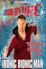 Jason Byrne: Ironic Bionic Man