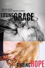 Losing Grace Finding Hope