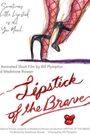 Lipstick of the Brave
